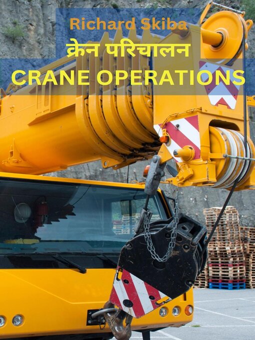 Title details for Crane Operations (Hindi Version) by Richard Skiba - Available